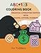 ABC 123 Coloring Book for Toddlers: Financial Literature, Letters, and Shapes: Fun Coloring Book introducing Finance, Letters, and Numbers To 2-6 Years Old| 8.5 x 11 in