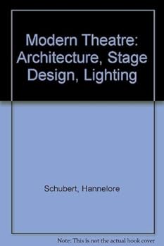 Hardcover Modern Theatre: Architecture, Stage Design, Lighting Book