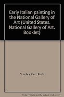 Early Italian painting in the National Gallery of Art (United States. National Gallery of Art. Booklet) B0007DQHAM Book Cover