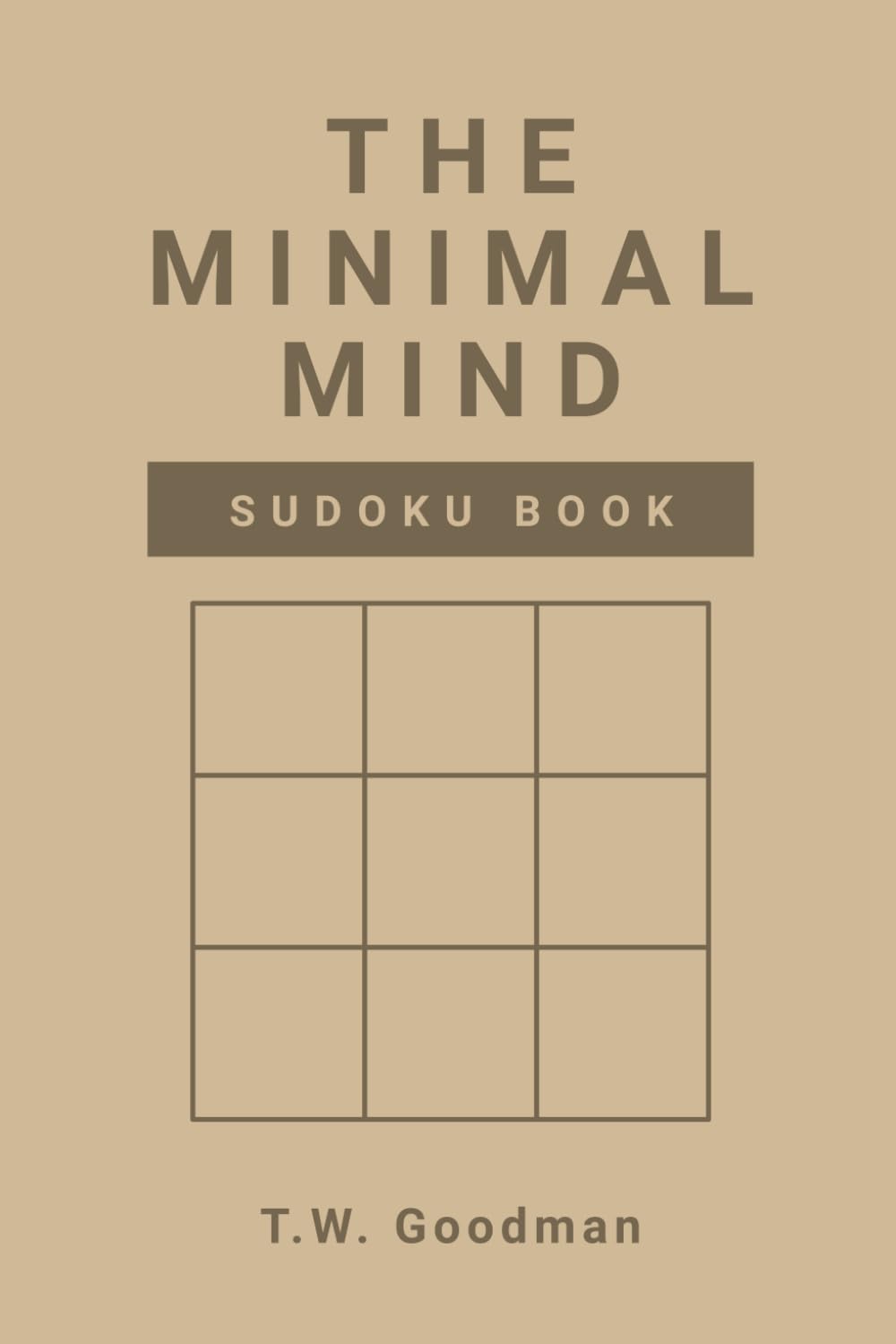 The Minimal Mind Sudoku Book: 170 Intermediate Sudoku Puzzles for Simple Thinking, Focus, Brain Training, and Mental Clarity