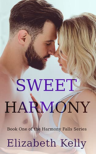 Sweet Harmony: Book One, Harmony Falls Series