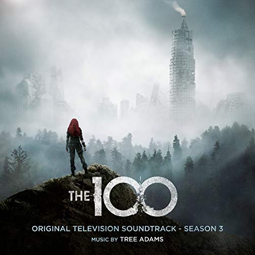 Spiele The 100 Season 3 (Original Television Soundtrack) von Tree