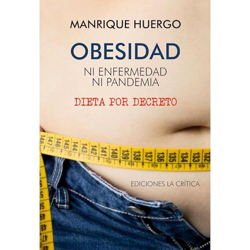 Obesidad. Ni enfermedad ni pandemia Audiobook By Manrique Huergo Coya cover art