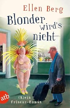 Paperback Blonder wird's nicht: (K)ein Friseur-Roman (German Edition) Book