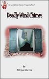 Deadly Wind Chimes (Annie Malone, P. I. Suspense Book 2)