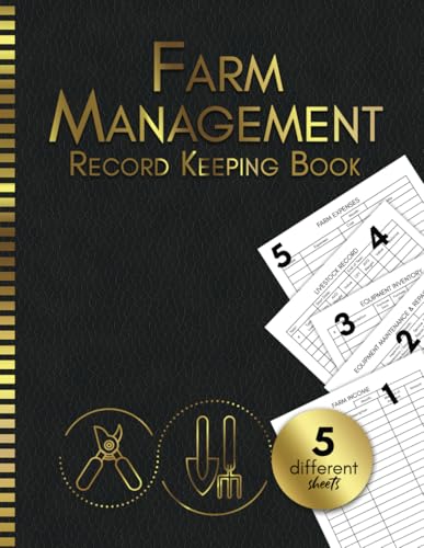 Farm Management Record Keeping Book: A Complete Planners And Organizer For Farmers, Farming Log...