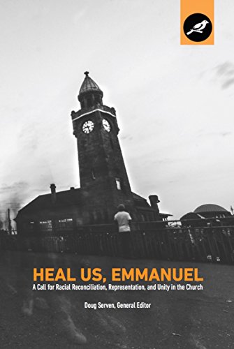 Heal Us, Emmanuel: A Call for Racial Reconciliation, Representation, and Unity in the Church