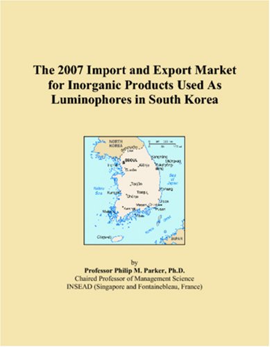 The 2007 Import and Export Market for Inorganic Products Used As Luminophores in South Korea