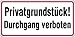 Produktbild Schild Privatgrundstück! Durchgang verboten Alu geprägt 170 x 350 mm (Privatweg, kein Zugang) praxisbewährt, wetterfest