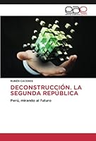 Deconstrucción. La Segunda República 6202120169 Book Cover