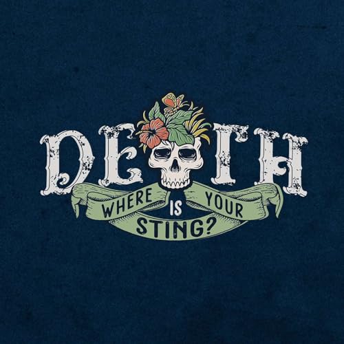 Death, Where Is Your Sting? | Easter Sermon | Pastor Ty Hayes