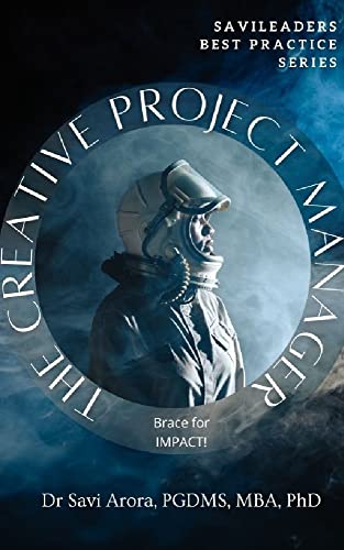 The Creative Project Manager: Brace for IMPACT! (SaviLeaders Best Practice) (English Edition)