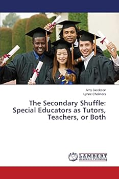 Paperback The Secondary Shuffle: Special Educators as Tutors, Teachers, or Both Book