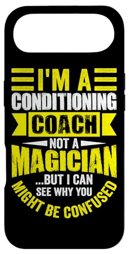 I'm A Conditioning Coach Not A Magician But I Can See See Why Yo �X�}�z�P�[�X iPhone Air �p