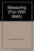 Measuring (Fun With Math) 0531173194 Book Cover