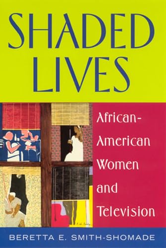 Shaded Lives: African American Women and Television