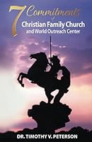 7 Commitments of Christian Family Church and World Outreach Center 1542923867 Book Cover