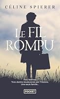 Le Fil rompu (Roman contemporain) 2266313266 Book Cover