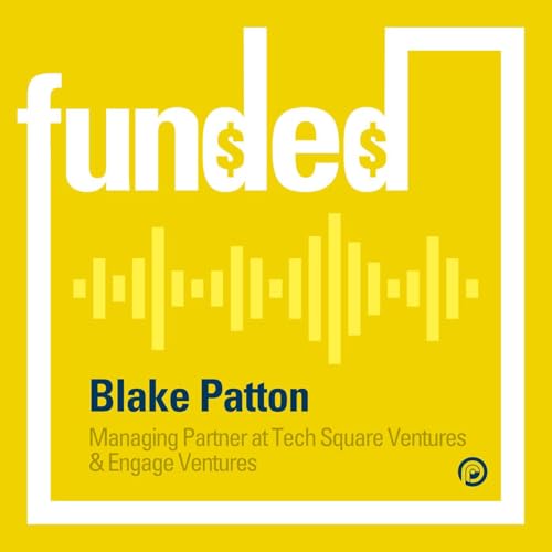 Blake Patton of Tech Square Ventures & Engage Ventures