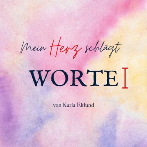 Mein Herz schl&auml;gt Worte cover art