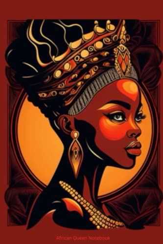 African Queen Notebook: Medium Wide Ruled, 120 Pages, Ideal For Anyone That Loves Africa #TOP15