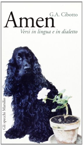 Amen. Versi in lingua e in dialetto Amen. Versi in lingua e in dialetto