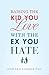 Raising the Kid You Love with the Ex You Hate