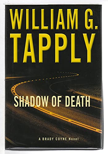 Shadow of Death (By: William G. Tapply)