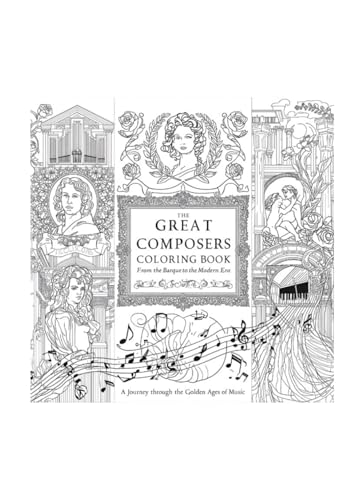 The Great Composers Coloring Book: From the Baroque to the Modern Era