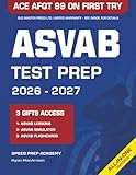ASVAB Test Prep: The Most Powerful Study Guide to Get Ready for the Current Exam in Just 1 Week & Score 99 on the AFQT at Your First Try [INCLUDES: ASVAB Test Simulator, Videos Lessons & Flashcards]