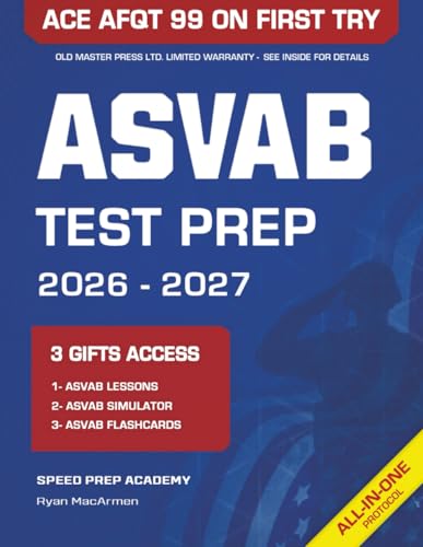 ASVAB Test Prep: The Most Powerful Study Guide to Get Ready for the Current Exam in Just 1 Week &...