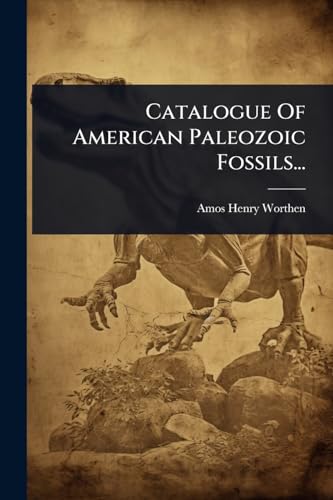 Catalogue Of American Paleozoic Fossils... (Russian Edition)