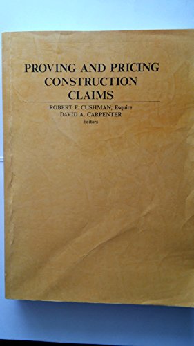 Proving and Pricing Construction Claims (Construction Law Library)