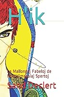 H'ik: La Mallongaj Fabeloj de Multidimensiaj Spertoj 1086079574 Book Cover