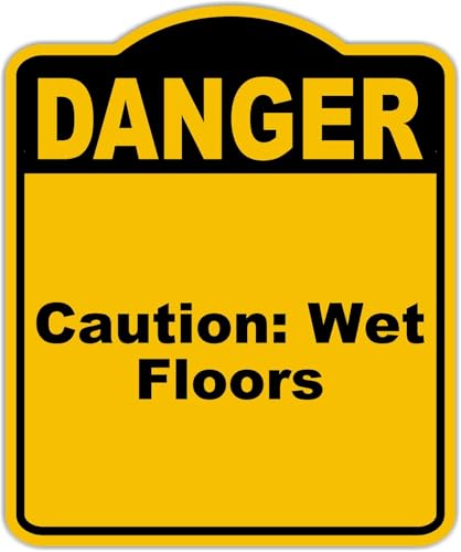 Caution Wet Floors Danger Yellow Black Aluminum Composite Sign 8.5 x 10 inches
