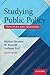 Studying Public Policy: Principles and Processes