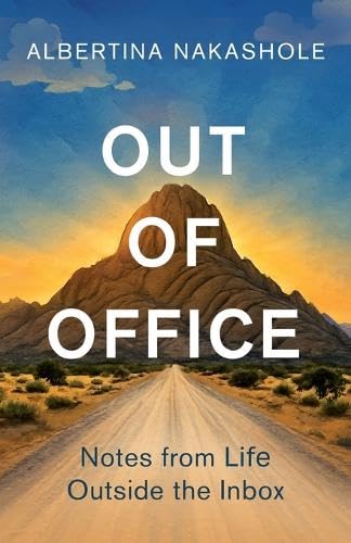 Out of Office: Notes from Life Outside the Inbox