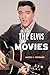 The Elvis Movies