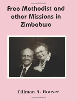 Paperback Free Methodist and other Missions in Zimbabwe Book
