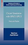 Circuit Simulation with SPICE OPUS: Theory and Practice (Modeling and Simulation in Science, Engineering and Technology)