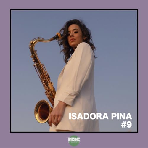 #9 | Encontrar a sua voz com Isadora Pina