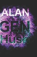 Nex: GEN Trinity Hush: Completed Novel B08BW84CLR Book Cover