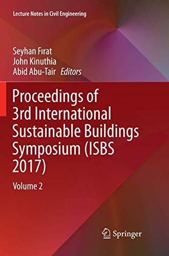 Proceedings of 3rd International Sustainable Buildings Symposium (ISBS 2017): Volume 2 (Lecture Notes in Civil Engineering, 7)
