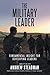 The Military Leader: Fundamental Insight for Developing Leaders
