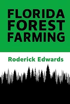 Florida Forest Farming (Florida Life)