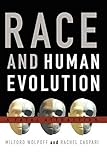 Race and Human Evolution: A Fatal Attraction