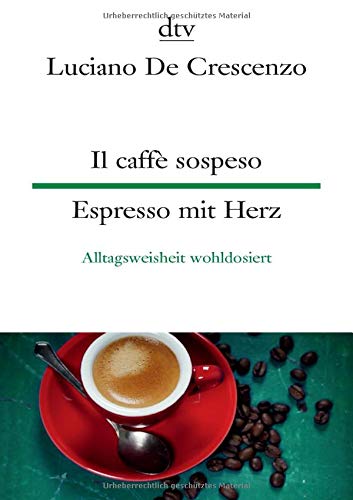 Il caffè sospeso - Espresso mit Herz