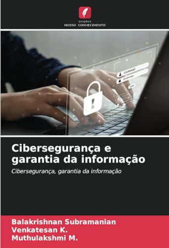 Cibersegurança e garantia da i...