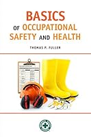 Basics of Occupational Safety and Health 0879123338 Book Cover