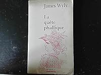 La quête phallique 2907685090 Book Cover